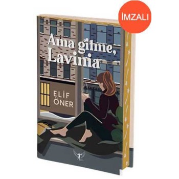 Ama Gitme Lavinia (İmzalı)