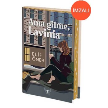 Ama Gitme Lavinia  (Ciltli - İmzalı)