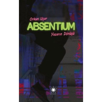 Absentium: Yazarın Dönüşü