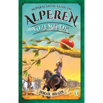 Alparslan'ın Akıncısı Alperen - Gizemli Ok