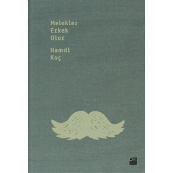 Melekler Erkek Olur (Özel Basım) Ciltli