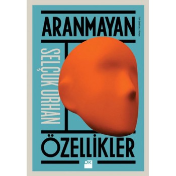 Aranmayan Özellikler