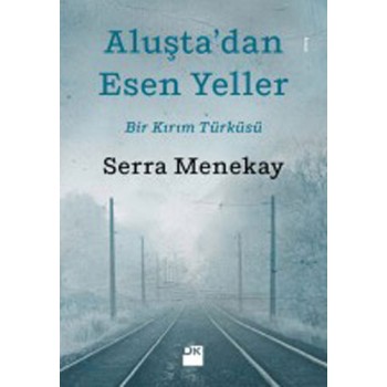 Aluşta’dan Esen Yeller
