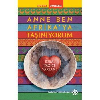 Anne Ben Afrika’ya Taşınıyorum