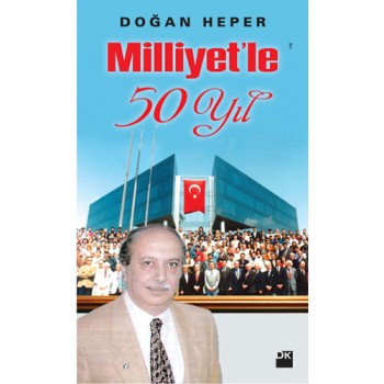 Milliyet’le 50 Yıl