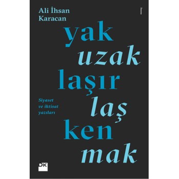 Yaklaşırken Uzaklaşmak