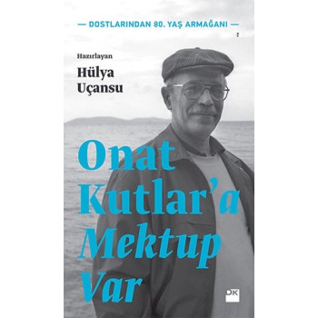 Onat Kutlar'a Mektup Var