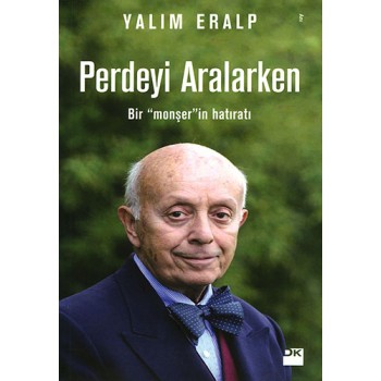 Perdeyi Aralarken
