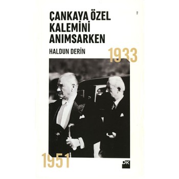 Çankaya Özel Kalemini Anımsarken