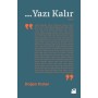 ...Yazı Kalır