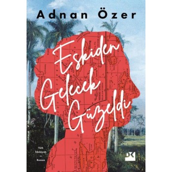 Eskiden Gelecek Güzeldi