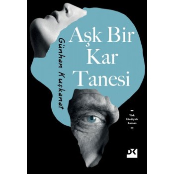 Aşk Bir Kar Tanesi
