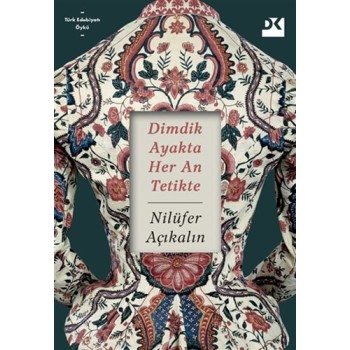 Dimdik Ayakta Her An Tetikte