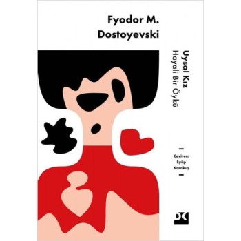 Uysal Kız - Hayali Bir Öykü