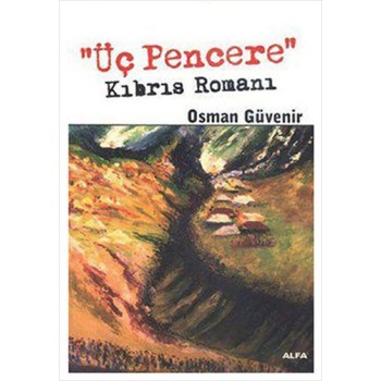 "Üç Pencere"