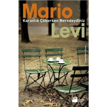 Karanlık Çökerken Neredeydiniz