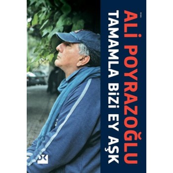 Tamamla Bizi, Ey Aşk!