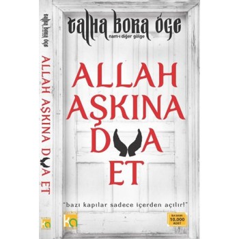 Allah Aşkına Dua Et