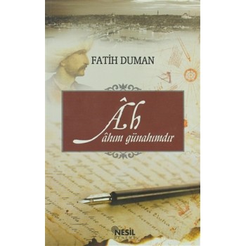 Ah Ahım Günahımdır