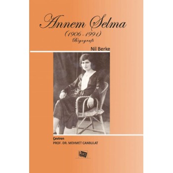Annem Selma (1906-1991)