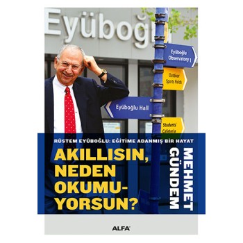 Akıllısın, Neden Okumuyorsun?