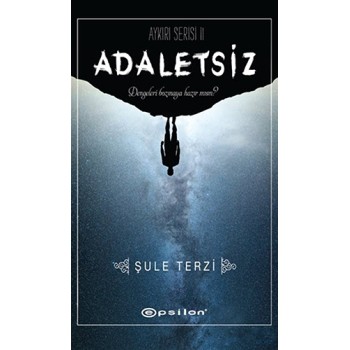 Adaletsiz - Aykırı Serisi II