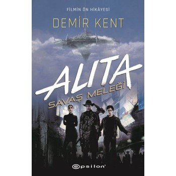 Alita: Savaş Meleği - Demir Kent