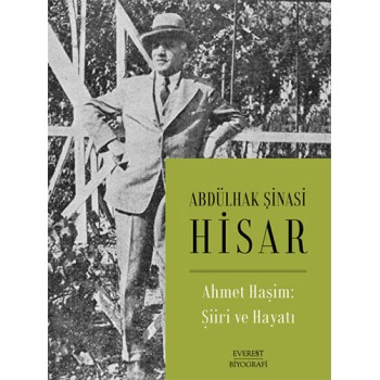 Ahmet Haşim:  Şiiri ve Hayatı
