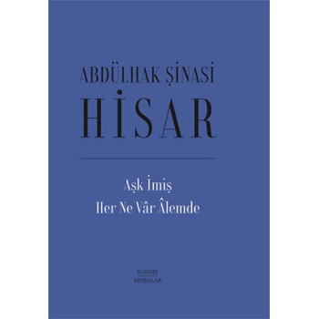 Aşk İmiş Her Ne Vâr Âlemde (Ciltli)