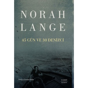 45 Gün ve 30 Denizci