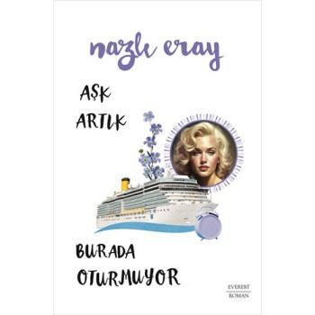 Aşk Artık Burada Oturmuyor