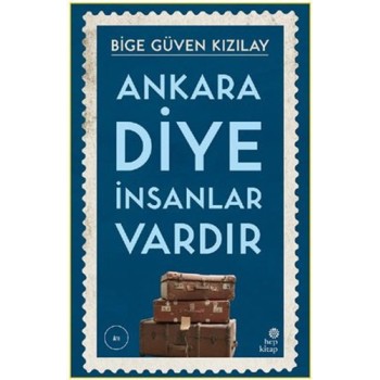 Ankara Diye İnsanlar Vardır
