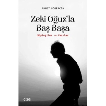 Zeki Oğuz'la Baş Başa