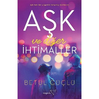 Aşk ve Diğer İhtimaller