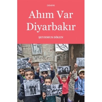 Ahım Var Diyarbakır