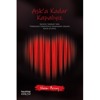 Aşk'a Kadar Kapalıyız