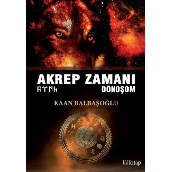 Akrep Zamanı - Dönüşüm