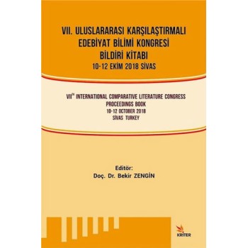 7. Uluslararası Karşılaştırmalı Edebi̇yat Bi̇li̇mi̇ Kongresi̇ Bi̇ldi̇ri̇ Ki̇tabı