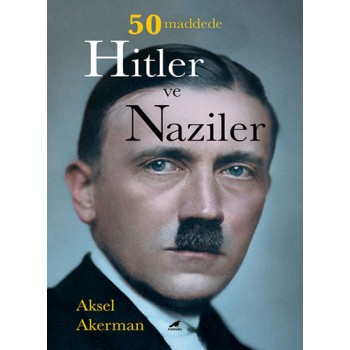 50 Maddede Hitler ve Naziler