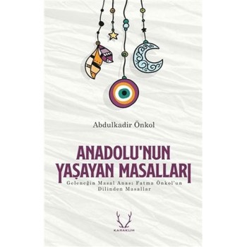 Anadolu’nun Yaşayan Masalları