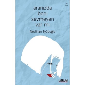 Aranızda Beni Sevmeyen Var mı?