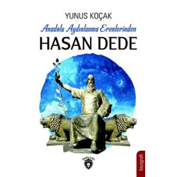 Anadolu Aydınlanma Erenlerinden Hasan Dede