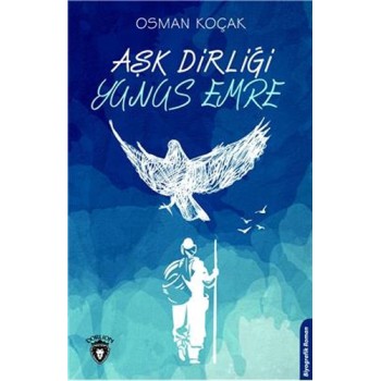 Aşk Dirliği Yunus Emre