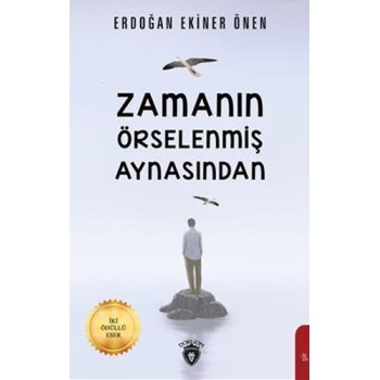 Zamanın Örselenmiş Aynasından