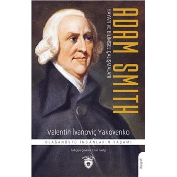 Adam Smith  Hayatı Ve Bilimsel Çalışmaları
