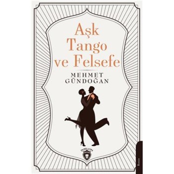 Aşk, Tango Ve Felsefe