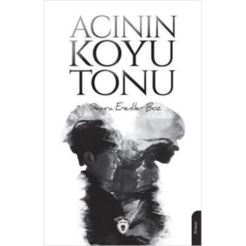Acının Koyu Tonu