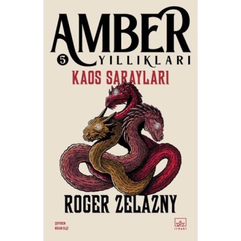Amber Yıllıkları 5 - Kaos Sarayları