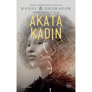 Akata Kadın - Nsibidi Yazıtları 3. Kitap