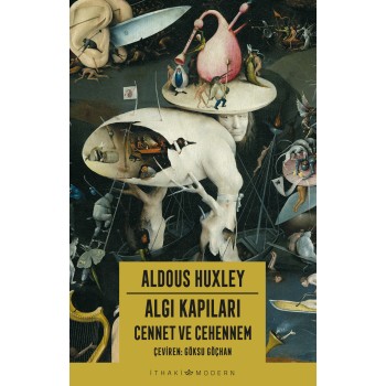 Algı Kapıları - Cennet ve Cehennem